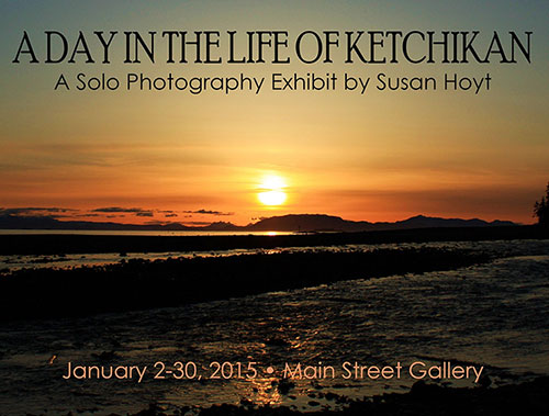 jpg A Day in the Life of Ketchikan, A Solo Potography Exhibit by Susan Hoyt..