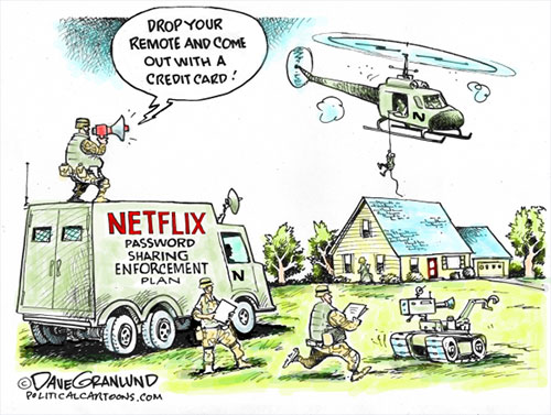 jpg Political Cartoon: NETFLIX password sharing
