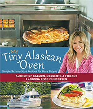 jpg Alaskan Salmon Fisherwoman Publishes Third Cookbook and Travelogue: ‘My Tiny Alaskan Oven’