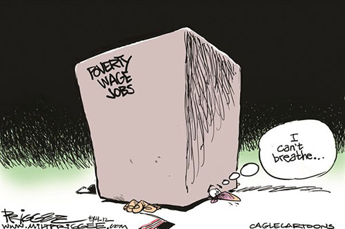 jpg POLITICAL CARTOON: Poverty Wage Jobs