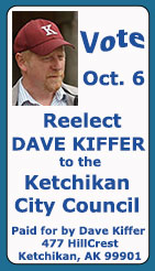 Reelect Dave Kiffer to the Ketchikan City Council 2020