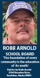 Robb Arnold Candidate for Ketchikan School Board - October 04, 2022