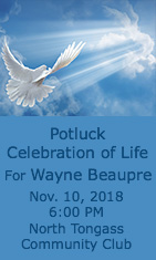 Celebration of LIfe for Wayne Beaupre - Nov. 10, 2018 - Ketchikan, Alaska