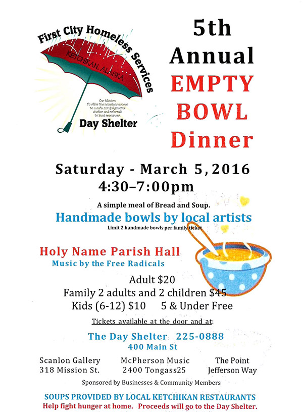 First City Homeless Services - Ketchikan, Alaska - 5th Annual Empty Bowl Dinner