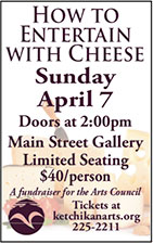 How to Entertain with Cheese - Ketchikan Area Arts & Humanities Council