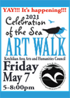 2021 Celebration of the Sea Art Walk - Ketchikan Area Arts & Humanities Council - Ketchikan, Alaska