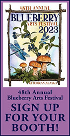 Ketchikan Arts & Humanities Council - 45th Annual Blueberry Arts Festival 2023 - Booth Sign Up