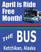 April is Ride The Bus Free Month - Ketchikan, Alaska