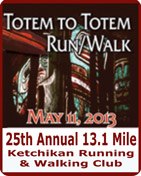 25th Annual Totem to Totem Run/Walk - Ketchikan, Alaska