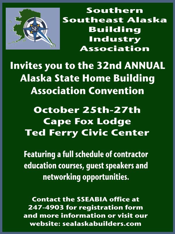 Southern Southeast Alaska Building Industry Association, 32nd Annual Convention, Click here to register